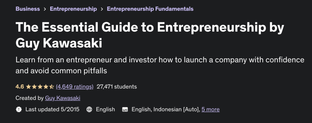 The Essential Guide to Entrepreneurship by Guy Kawasaki